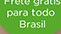 Frete grátis para todo Brasil