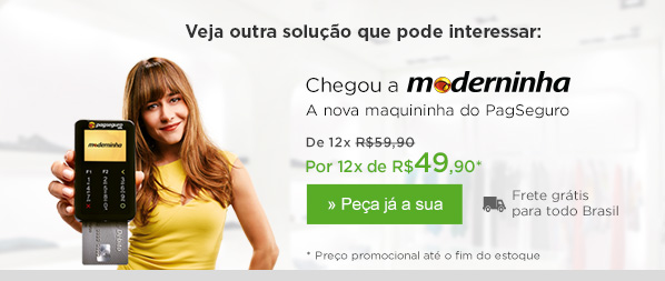 Chegou a moderninha do PagSeguro